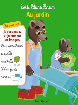 cover image of Lis avec moi Petit Ours Brun--Au jardin !